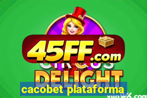 cacobet plataforma